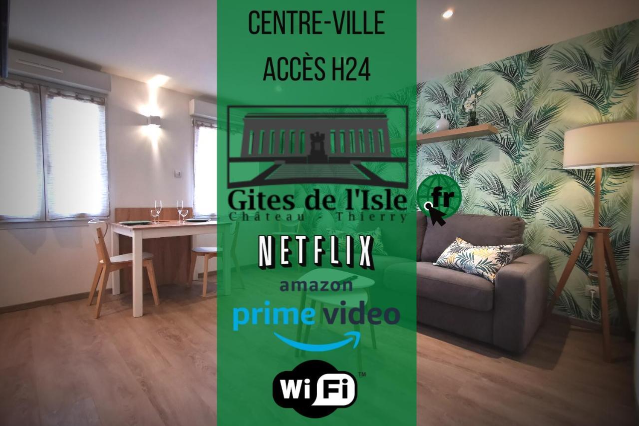 Gites De L'Isle Centre-Ville - Wifi Fibre - Netflix, Disney, Amazon - Sejours Pro Château-Thierry Exterior foto